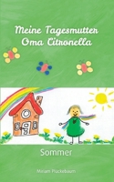 Meine Tagesmutter Oma Citronella: Sommer 3758325838 Book Cover