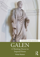 Galen: A Thinking Doctor in Imperial Rome 0367357232 Book Cover