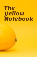 The Yellow Notebook: Yellow Journal (100 Pages) 1692343130 Book Cover