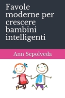 Favole moderne per crescere bambini intelligenti 1796456136 Book Cover