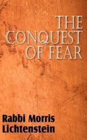 The Conquest of Fear: A Jewish Science View-Point 1612035019 Book Cover