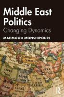 Middle East Politics: Changing Dynamics 036718284X Book Cover