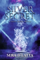 Silver Secret: A Sailor Masters Mystery 1667894145 Book Cover