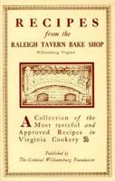 Recipes from the Raleigh Tavern Bake Shop 0879351063 Book Cover
