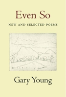 Even So: New and Selected Poems 1935210335 Book Cover
