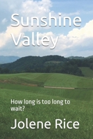 Sunshine Valley: How long is too long to wait? B0FL8SD7MQ Book Cover
