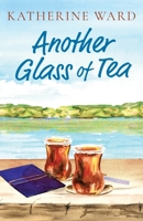 Another Glass of Tea 1039145604 Book Cover