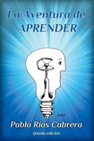 La Aventura de Aprender 1797873407 Book Cover