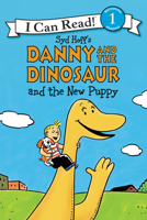 Danny and the Dinosaur and the New Puppy 0062281526 Book Cover