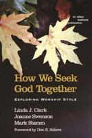 How We Seek God Together 1566992427 Book Cover