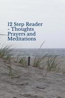 12 Step Reader - Thoughts Prayers and Meditations 1494296071 Book Cover