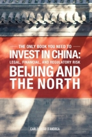 Invest in China: Beijing and the North: ICN B0CKRQW7JF Book Cover