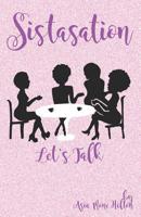 Sistasation - Let's Talk 1070169420 Book Cover