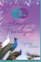 Pincelada de amor II: Amigos con privilegios 1092504311 Book Cover