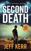 Second Death (The Adam Cash mystery series) B0CVWYX4CQ Book Cover