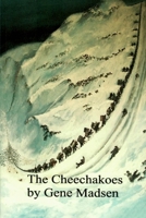 The Cheechakoes 141962783X Book Cover