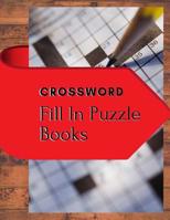 Crossword Fill In Puzzle Books: The Week Rest Easy Crossword Puzzles For Adults (Relaxing Puzzles & Unique Crossword Puzzle Series) 1096051273 Book Cover
