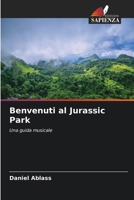 Benvenuti al Jurassic Park (Italian Edition) 6209831419 Book Cover