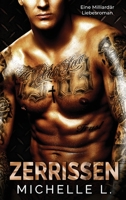 Zerrissen: Ein Milliard�r Liebesroman 164808317X Book Cover
