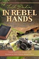 In Rebel Hands: The True Story of How God Spoke to a Group of Kidnapped Missionaries in the Jungles of Mozambique 185240504X Book Cover