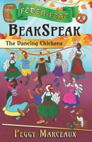 BeakSpeak 2: The Dancing Chickens 194134562X Book Cover
