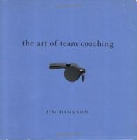 The Art of Team Coaching 1894020995 Book Cover
