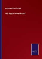 The Master of the Hounds 3752590386 Book Cover
