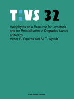Halophytes as a Resource for Livestock and for Rehabilitation of Degraded Lands 9401043515 Book Cover