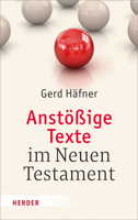 Anstossige Texte Im Neuen Testament 3451376970 Book Cover