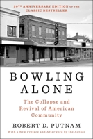 Bowling Alone: The Collapse and Revival of American Community 0743203046 Book Cover