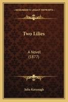 Two Lilies 1241363064 Book Cover