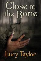 Close to the Bone 162330024X Book Cover