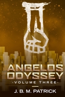 Angelos Odyssey: Volume Three 0578608960 Book Cover