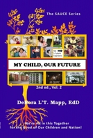 My Child, Our Future 1304569780 Book Cover