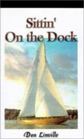Sittin' on the Dock 0759646155 Book Cover