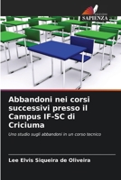 Abbandoni nei corsi successivi presso il Campus IF-SC di Criciuma (Italian Edition) 6207205987 Book Cover