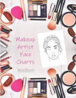 MUA Face Charts for Makeup Artist: Madison 1794061339 Book Cover