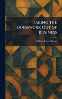 Taking the Guesswork Out of Business 1026022169 Book Cover