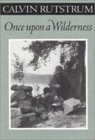 Once upon a Wilderness 0816640637 Book Cover
