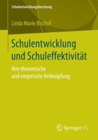 Schulentwicklung Und Schuleffektivitat: Ihre Theoretische Und Empirische Verknupfung 3658146273 Book Cover