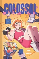 Colossal (Volume 1): A Graphic Novel 1419777823 Book Cover