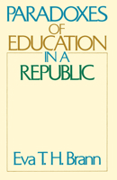Paradoxes of Education in a Republic 0226071367 Book Cover