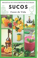 Sucos: Receitas de Suplementos Naturais B08L3XBWYY Book Cover