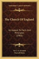 The Church Of England: An Appeal To Facts And Principles (1903) 0548712360 Book Cover