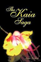The Kaia Saga 0615308031 Book Cover
