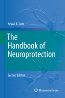 The Handbook of Neuroprotection 1627038248 Book Cover