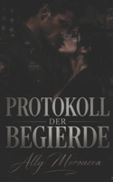 Protokoll der Begierde: eine dunkle Military Romance (German Edition) B0HJNRXZYL Book Cover