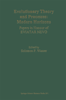 Evolutionary Theory and Processes: Modern Horizons : Papers in Honour of Eviatar Nevo 9048164575 Book Cover