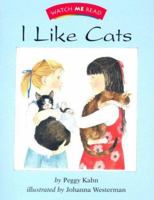 I Like Cats (Invitations to Literacy) 0395739969 Book Cover