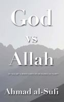 God vs Allah: A Cool Muslim's Answers to, "Is 'Allah' a Moon-god?" "Can Muslims Use 'God'?" 1548742791 Book Cover